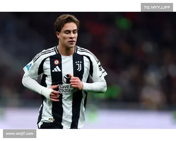 尤文图斯年轻新星伊尔迪兹崭露头角展现无限青春活力